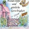 Frieda Hundesuppe und göttliche Gerechtigkeit Krimi von Silke Möller